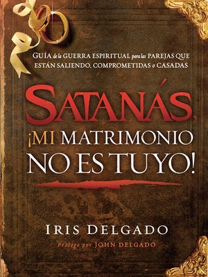 cover image of Satanás, ¡mi matrimonio no es tuyo!